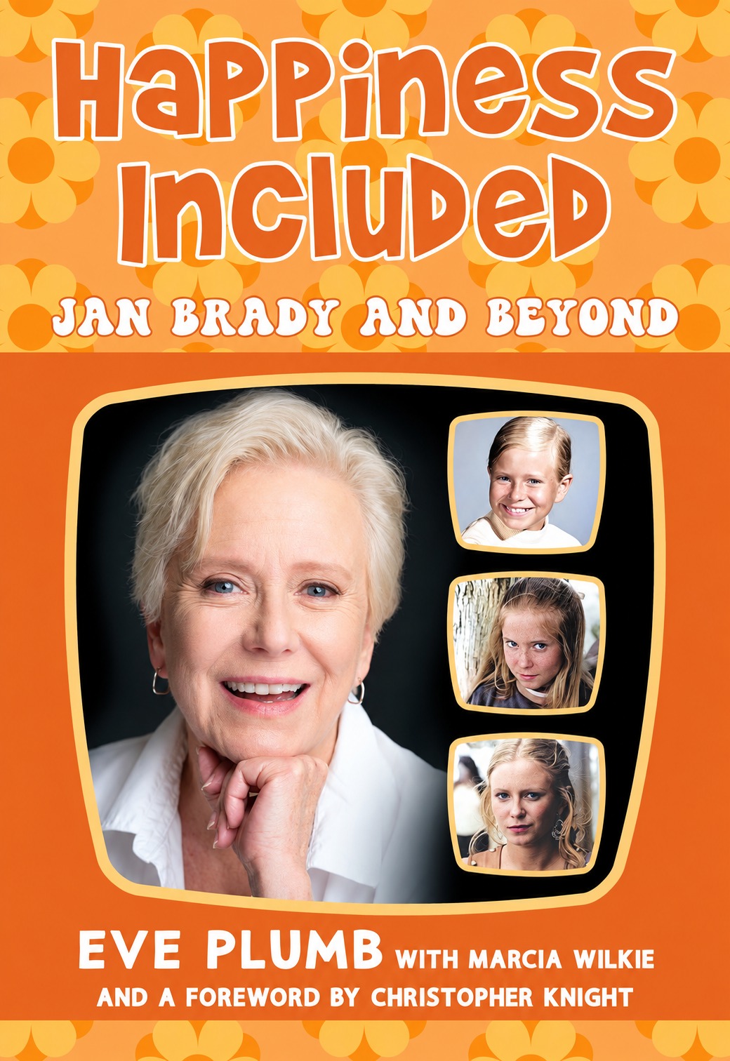 Happiness Included: Jan Brady and Beyond by Eve Plumb book cover
