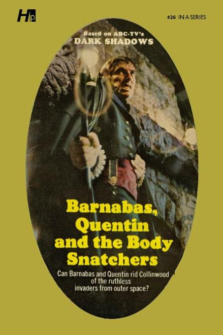 Dark Shadows #26: Barnabas, Quentin and the Body Snatchers [Paperback] book cover