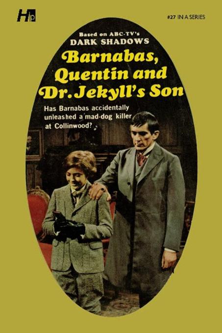 Dark Shadows #27: Barnabas, Quentin and Dr. Jekyll's Son [Paperback] book cover