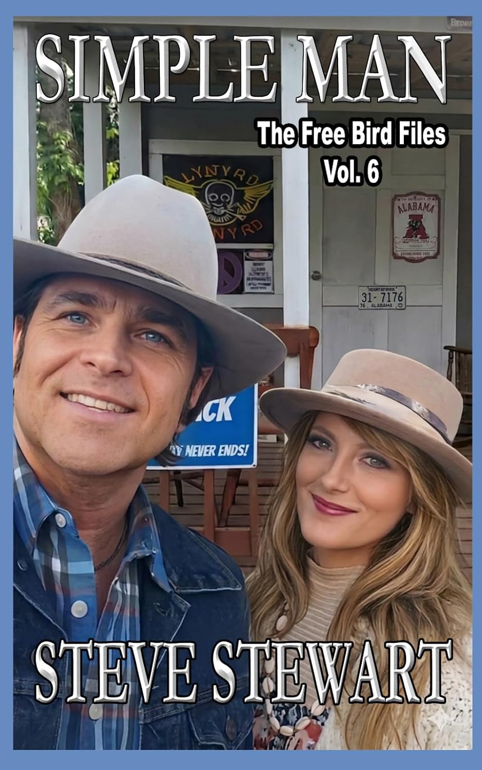 Simple Man — The Free Bird Files, Volume 6, by Steve Stewart